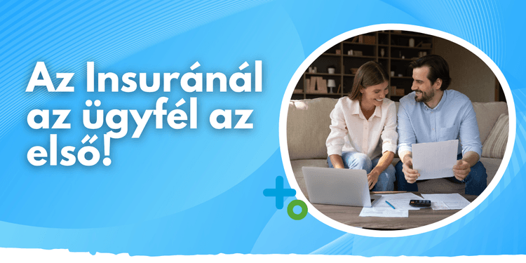 Az Insur�n�l az �gyf�l az els�